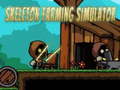 Trò chơi Skeleton Farming Simulator