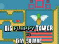 Trò chơi Big FLAPPY Tower VS Tiny Square