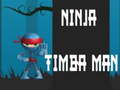 Trò chơi Ninja Timba Man
