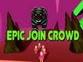 Trò chơi Epic Join Crowd
