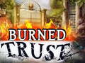 Trò chơi Burned Trust