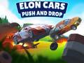 Trò chơi Elon Cars: Push and Drop