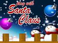 Trò chơi Play With Santa Claus