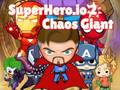 Trò chơi Superhero.io 2 Chaos Giant