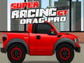Trò chơi Super Racing GT : Drag Pro