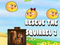 Trò chơi Rescue The Squirrel 2