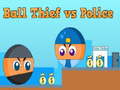 Trò chơi Ball Thief vs Police