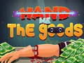 Trò chơi Hand Me the Goods