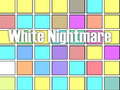 Trò chơi White Nightmare