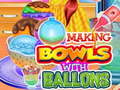 Trò chơi Making Bowls with Ballons