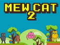 Trò chơi Mew Cat 2