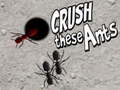 Trò chơi Crush These Ants