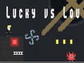 Trò chơi Lucky vs Lou