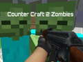 Trò chơi Counter Craft 2 Zombies