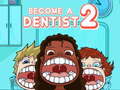 Trò chơi Become a Dentist 2