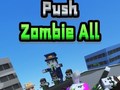Trò chơi Push Zombie All