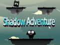 Trò chơi Shadow Adventure