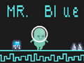 Trò chơi Mr Blue