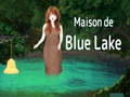 Trò chơi Maison De Blue Lake