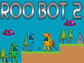 Trò chơi Roo Bot 2