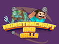 Trò chơi Monstercraft and Balls