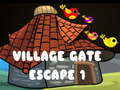 Trò chơi Village Gate Escape 1