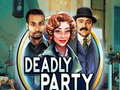 Trò chơi Deadly Party