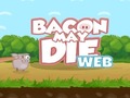 Trò chơi Bacon May Die