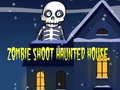 Trò chơi Zombie Shoot Hunter House