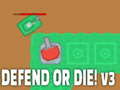 Trò chơi Defend or die! v3