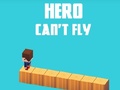 Trò chơi Hero Can't Fly