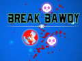 Trò chơi Break Bawdy