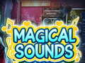 Trò chơi Magical Sounds