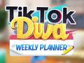 Trò chơi TikTok Diva Weekly Planner