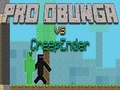 Trò chơi Pro Obunga vs CreepEnder