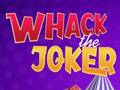 Trò chơi Whack The Joker