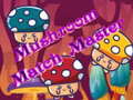 Trò chơi Mushroom Match Master