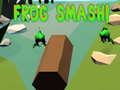 Trò chơi Frog Smash!