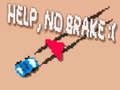 Trò chơi Help, No Brake :(