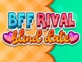 Trò chơi BFF Rival Blind Date