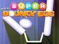 Trò chơi Super Bouncy Egg