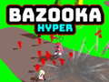 Trò chơi Bazooka Hyper