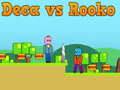 Trò chơi Deca vs Rooko