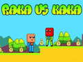 Trò chơi Raka vs Kaka