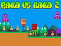 Trò chơi Raka vs Kaka 2