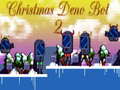 Trò chơi Christmas Deno Bot 2