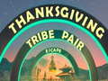 Trò chơi Thanksgiving Tribe Pair Escape
