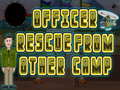 Trò chơi Officer rescue from other camp