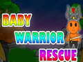 Trò chơi Baby Warrior Rescue