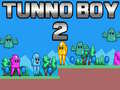 Trò chơi Tunno Boy 2